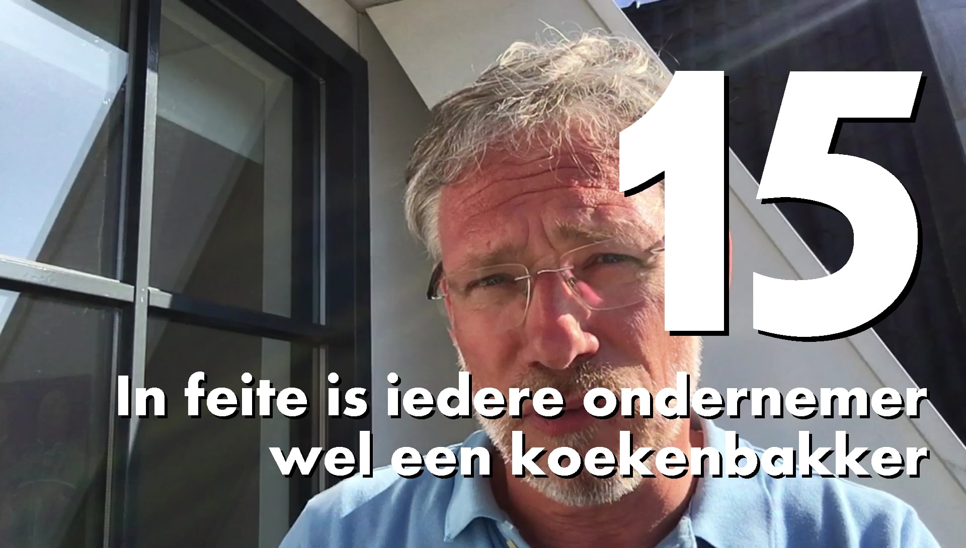 15, Eigenlijk is iedere ondernemer wel een koekenbakker-min